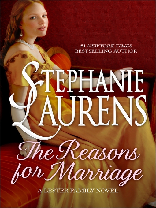 Title details for The Reasons for Marriage by STEPHANIE LAURENS - Wait list